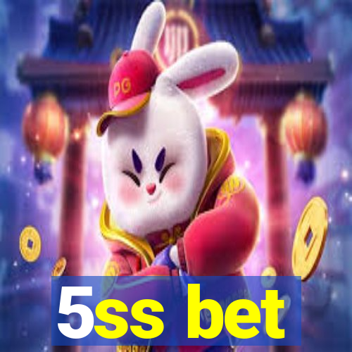 5ss bet